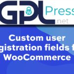 Custom User Registration Fields for WooCommerce - Optimize Data Intake