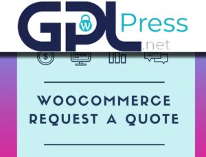 Request a Quote for WooCommerce – B2B Sales & Quote Management