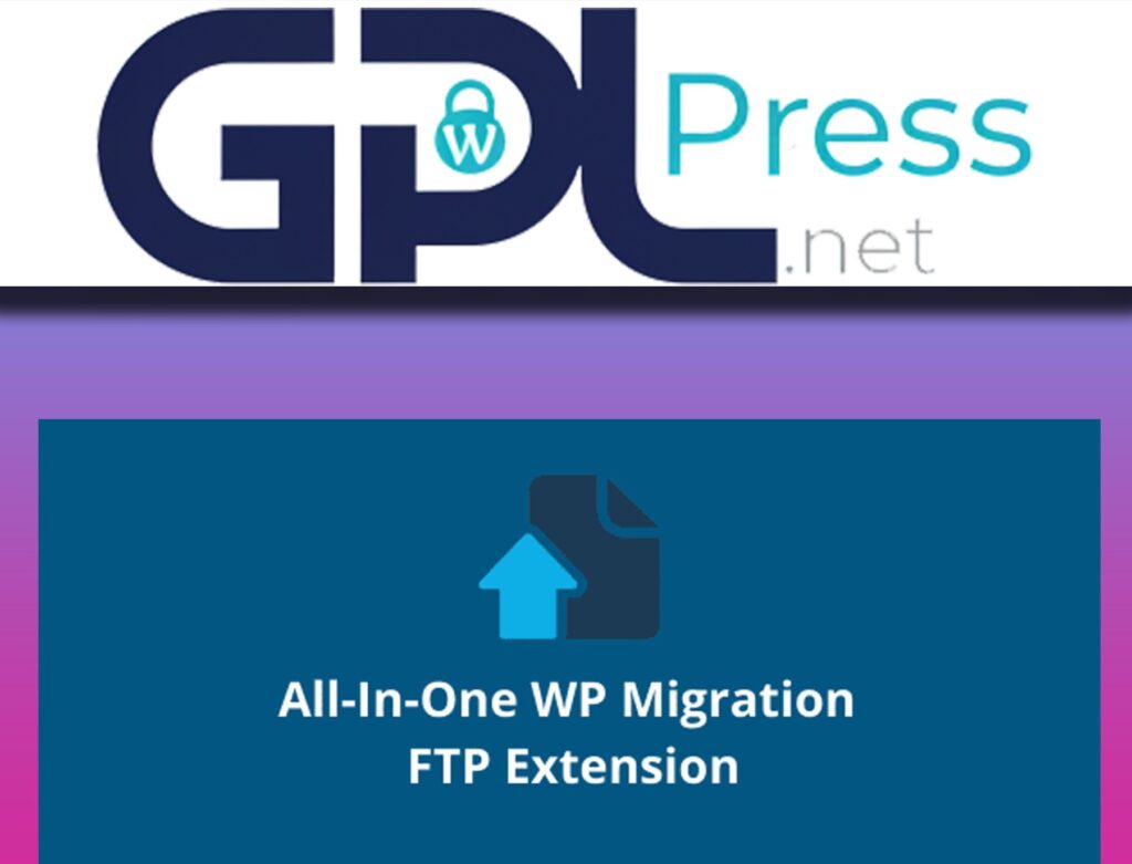 ServMask – All-in-One WP Migration FTP Extension - Secure Backups