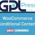 WooCommerce Conditional Content - Boost Sales with Dynamic Rules