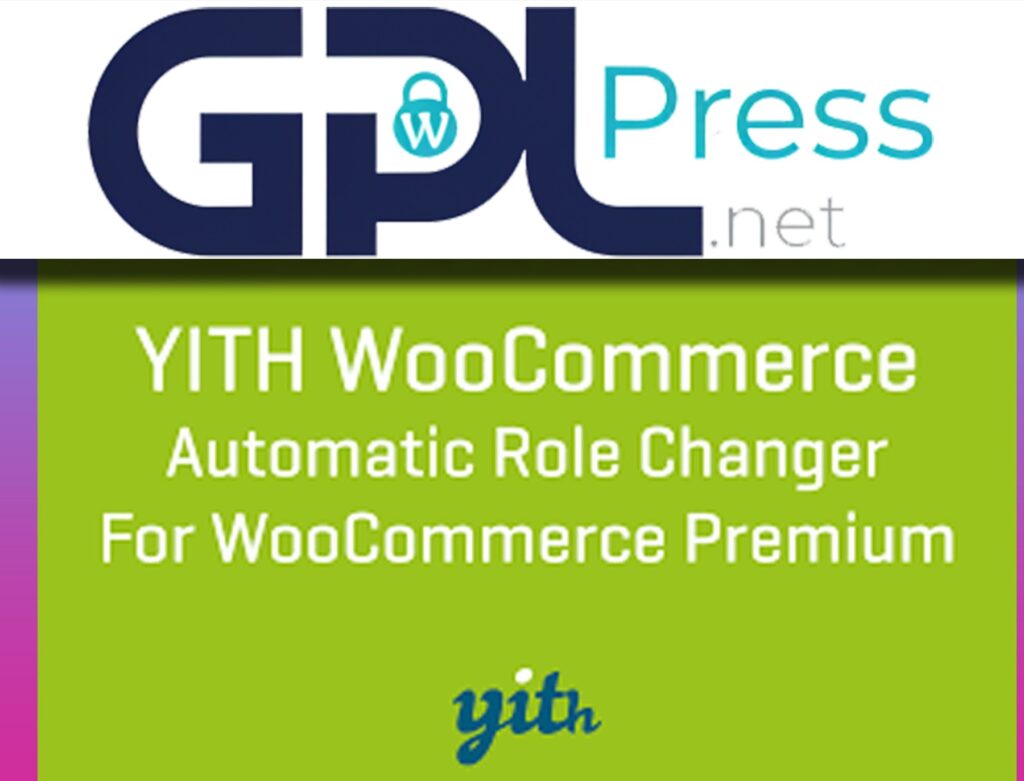 YITH Automatic Role Changer - Dynamic User Permissions Solution