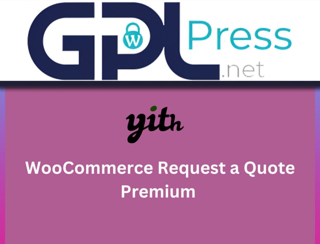 YITH WooCommerce Request a Quote Premium - B2B Quotation Engine