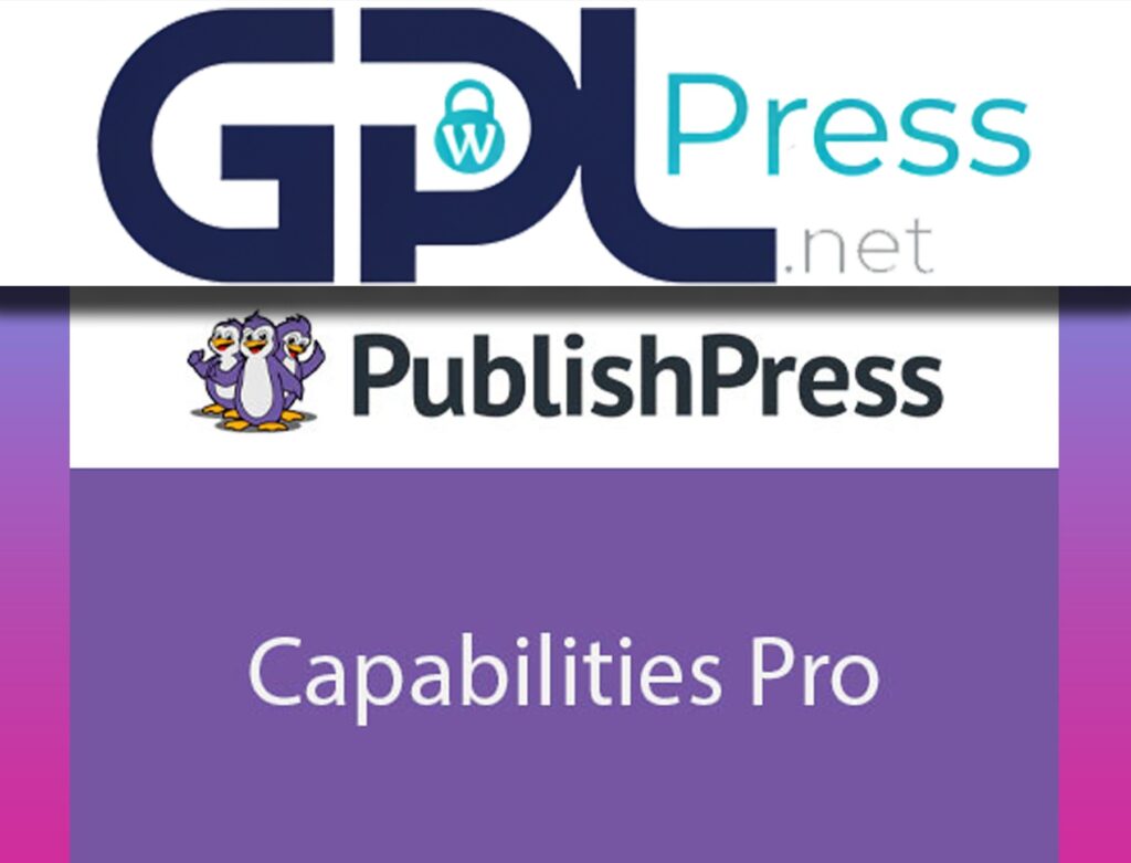 PublishPress Capabilities Pro - Advanced User Role Management