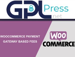 WooCommerce Payment Gateway Based Fees – Maximize Store Revenue